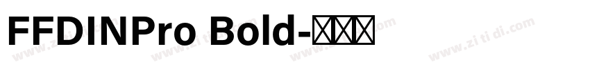 FFDINPro Bold字体转换